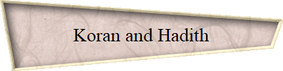 Koran and Hadith