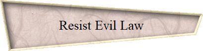 Resist Evil Law